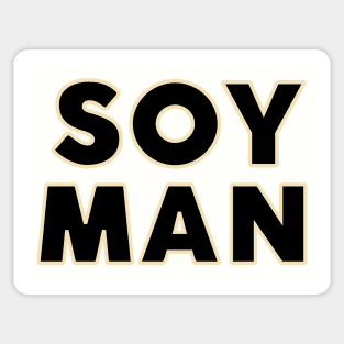 SOY MAN Sticker